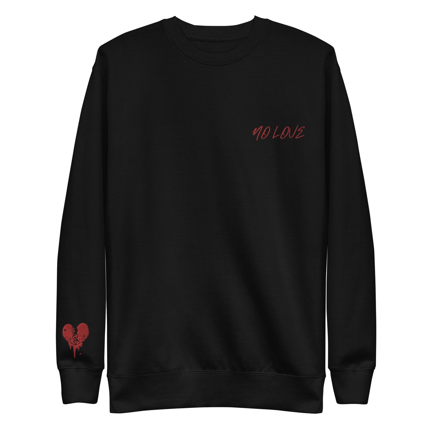 "No Love" Sweatshirt