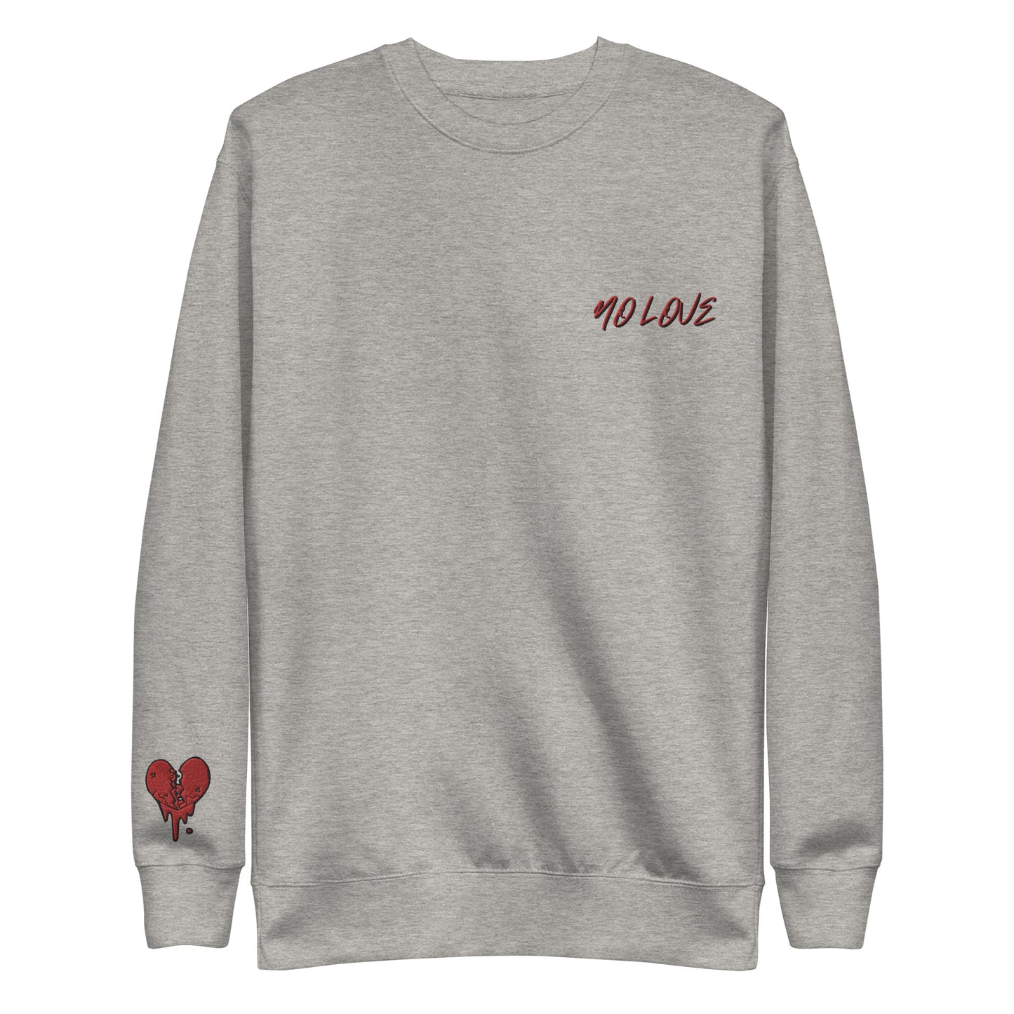 "No Love" Sweatshirt